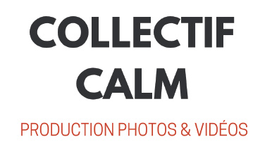 Collectif Calm | Production photos et vidéos